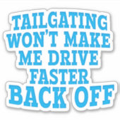 尾行を行うとドライブが速くならない シール (正面)