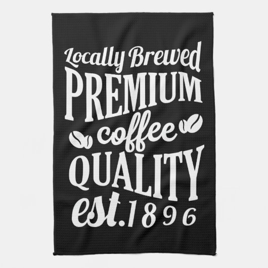 局所的に醸造された |高品質コーヒー キッチンタオル (縦)