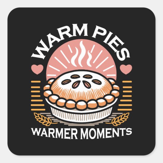 居心地の良いパイイラストレーション：暖かいパイ暖かい瞬間 スクエアシール (正面)