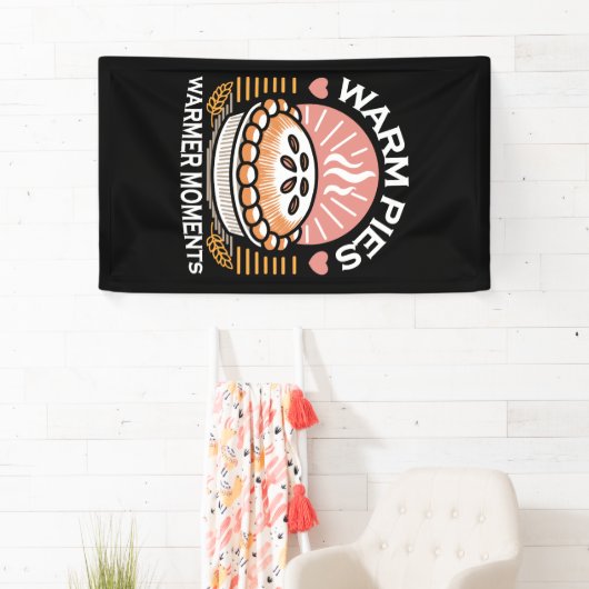 居心地の良いパイイラストレーション：暖かいパイ暖かい瞬間 横断幕 (インサイチュ)