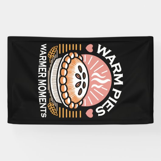 居心地の良いパイイラストレーション：暖かいパイ暖かい瞬間 横断幕 (横)