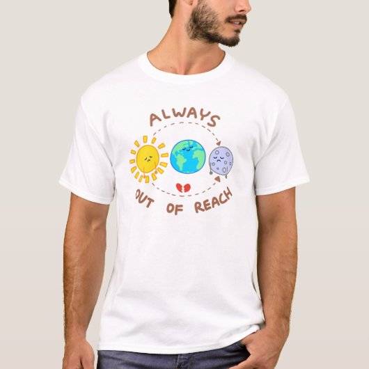 届かないところにいる太陽と月 Tシャツ (正面)