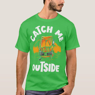 屋外マウンテンハイキングの外で私をキャッチ Tシャツ