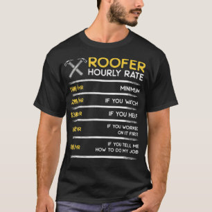 屋根屋時給請負業者屋根おもしろい付きギフト Tシャツ