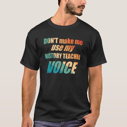 履歴を使用しない先生 Tシャツ (正面)