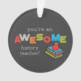 履歴先生感謝の日素晴らし, オーナメント