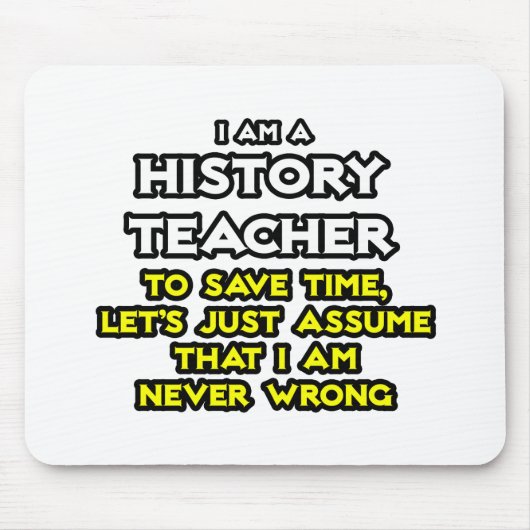 履歴先生...私が間違っていないと仮定 マウスパッド (正面)