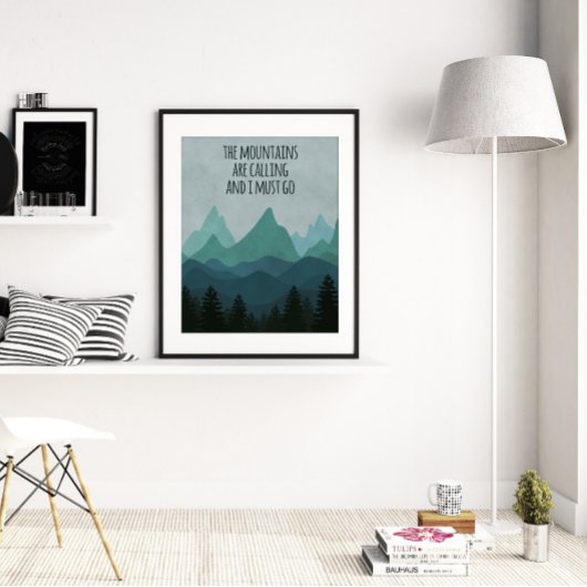 山々が呼び出している、ジョン・ミュア引用文 ポスター