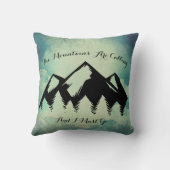 山々が呼び出している&私は山の空に行かなければならない クッション (裏面)