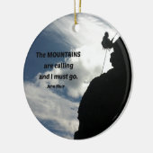 山々が呼び寄せていて私は行かなければならない。 セラミックオーナメント (左)