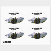 山々が呼び寄せていて私は行かなければならない。 楕円形シール (シート)