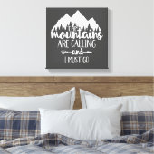 山々が呼び寄せているから白髪に染めなければならない キャンバスプリント (インサイチュ (寝室))