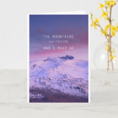 山々が呼び寄せているから行かねばならない。ジョン・ムイ カード (黄色い花)