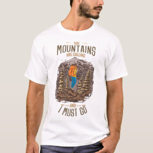 山々が呼び掛けてるからハイキングに行かなくちゃ Tシャツ
