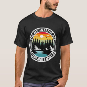 山々が来たからTシャツを着なくちゃ Tシャツ