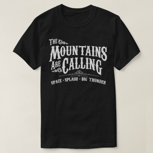 山々は宇宙スプラッシュ大きな雷を呼んでいる Tシャツ (デザイン正面)