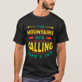山が呼んでいる誰が行く? Tシャツ (正面)