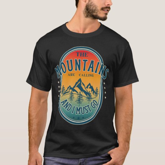山が呼んでいる、あの山へ行かねばならない Tシャツ (正面)