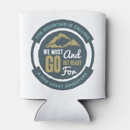 山が呼んでいる、我々は行かなければならない 缶クーラー