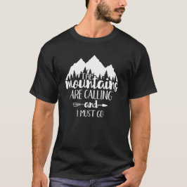 山が呼んでいる、行かねば Tシャツ