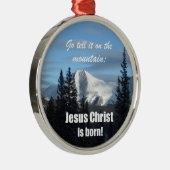山で教えて行け:イエス・キリストは生まれ! メタルオーナメント (右)