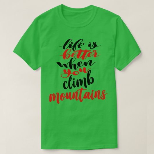山に登ると人生が良い2 Tシャツ (デザイン正面)