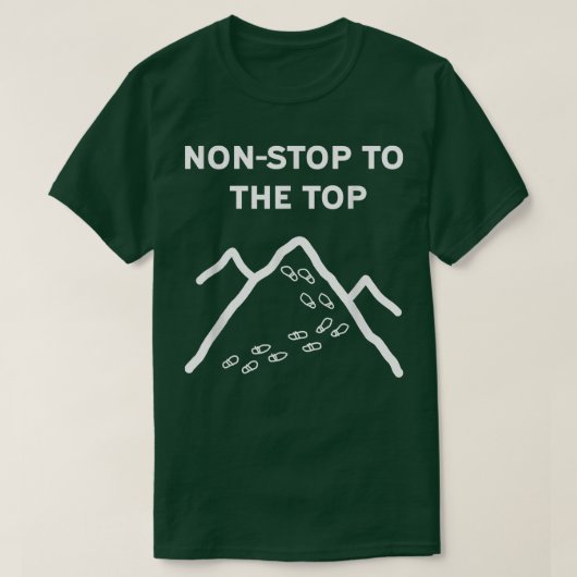 山のピークハイキングの動機おもしろい Tシャツ (デザイン正面)