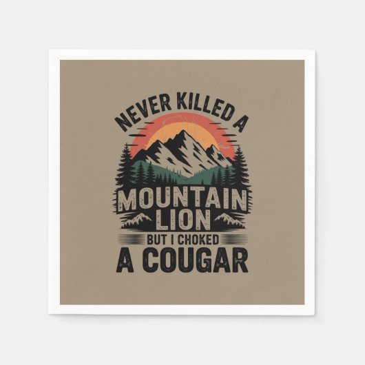 山のライオンを殺したことはないが、私は部屋を詰め込んだ スタンダードカクテルナプキン (正面)