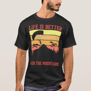 山の上の生活より良いパラグライディングスカイダイビングP Tシャツ