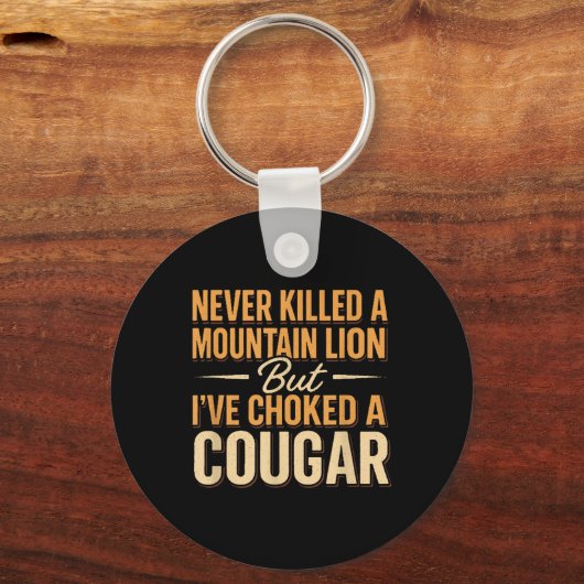 山の獅子を殺したことはないが、一匹の咳をした キーホルダー (正面)