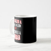 山の獅子を殺したことはないが、一匹の咳をした コーヒーマグカップ (正面左)