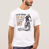 山の自転車は土の中に遊は古すぎない Tシャツ (正面)