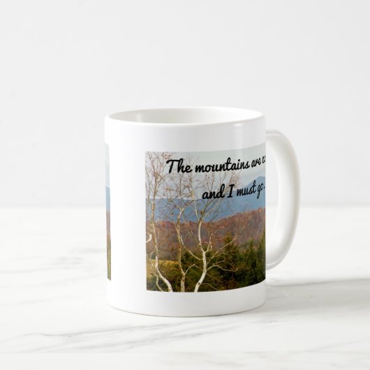 山はで私|のWanderlustの行かなければなりません引用文呼びます コーヒーマグカップ (正面右)