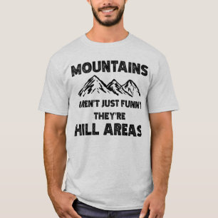 山は丘おもしろの地域ではない Tシャツ