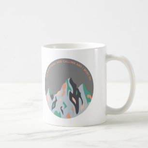 山は呼んで、私は行かなければなりません コーヒーマグカップ
