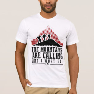 山は呼んで、私は行かなければなりません Tシャツ