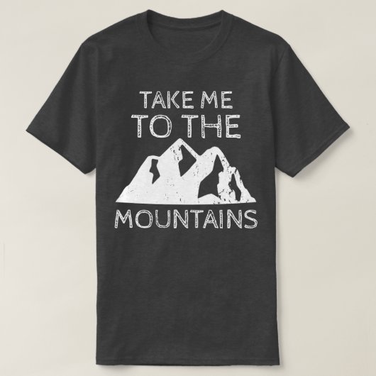 山へ連れて行ってくれ Tシャツ (デザイン正面)