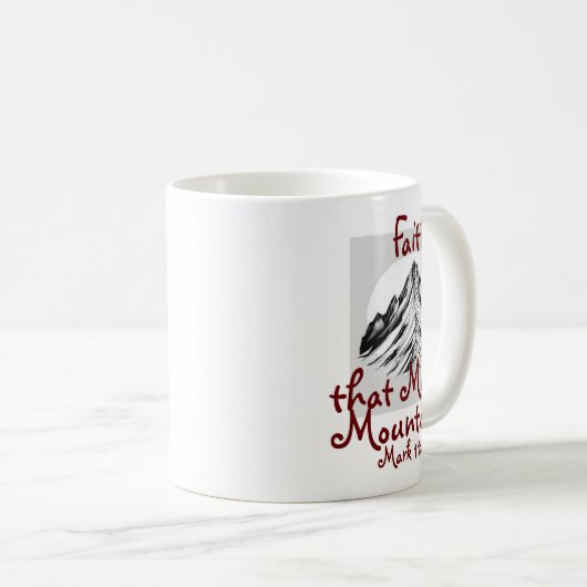 山を動かす信仰、マルコ11:22 コーヒーマグカップ (正面右)