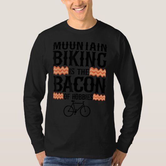 山サイクリングは趣味のベーコンMtb おもしろい Tシャツ (正面)