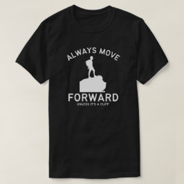 崖でない限り前へ進め Tシャツ