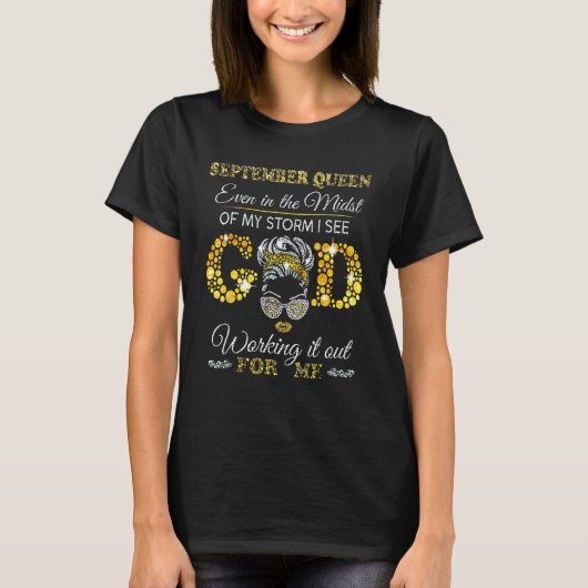 嵐の中にあっても私は神を見る 9月の女王 Tシャツ (正面)