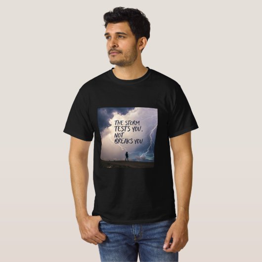 嵐はあなたを壊すのではなく試す | レジリエンス Tシャツ (正面フル)