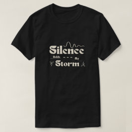 嵐を秘めた沈黙 Tシャツ