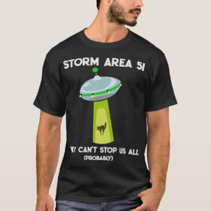 嵐区域51それらは私達をすべてストップことができません Tシャツ