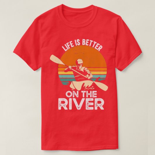 川のカヌーの方が生活の方が良い Tシャツ (デザイン正面)