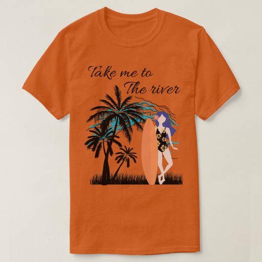 川へ連れて行ってくれ Tシャツ (デザイン正面)