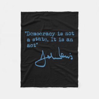 州じゃない。それは行為だ。 – ジョン・ルイス フリースブランケット