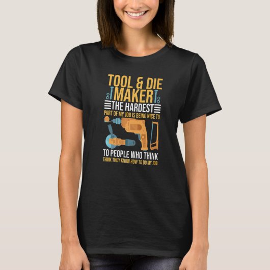 工具及びダイメーカ工具及びダイメイキング Tシャツ (正面)