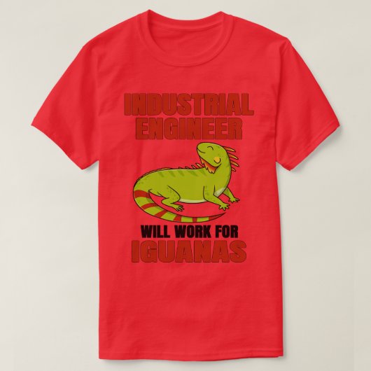工業エンジニアがイグアナで働く Tシャツ (デザイン正面)