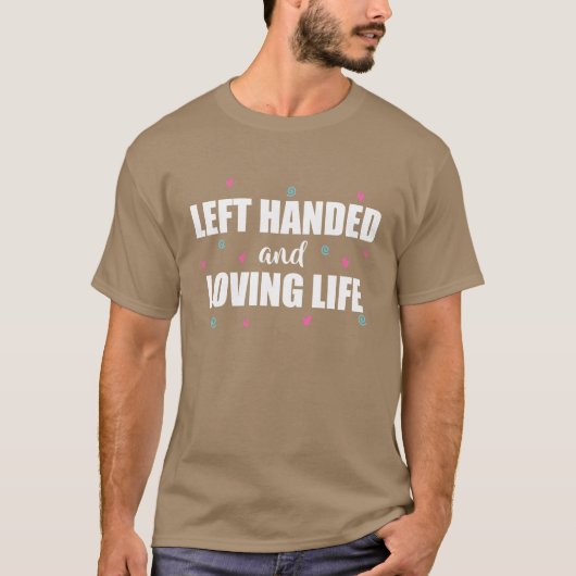 左利きで人生を愛するレフティーズのユーモア Tシャツ (正面)